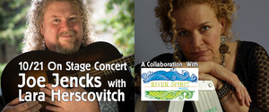 River Spirit Music OnStage Concert Series An Evening with Joe Jencks and Lara Herscovitch