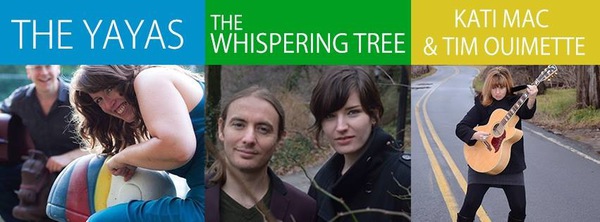The YaYas The Whispering Tree nbspKati Mac and Tim Ouimette nbsp  nbspAn Evening of SingerSongwriter Couples